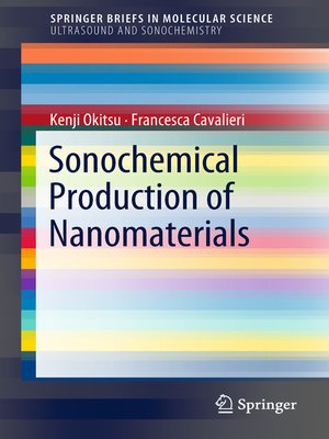 cover image of Sonochemical Production of Nanomaterials